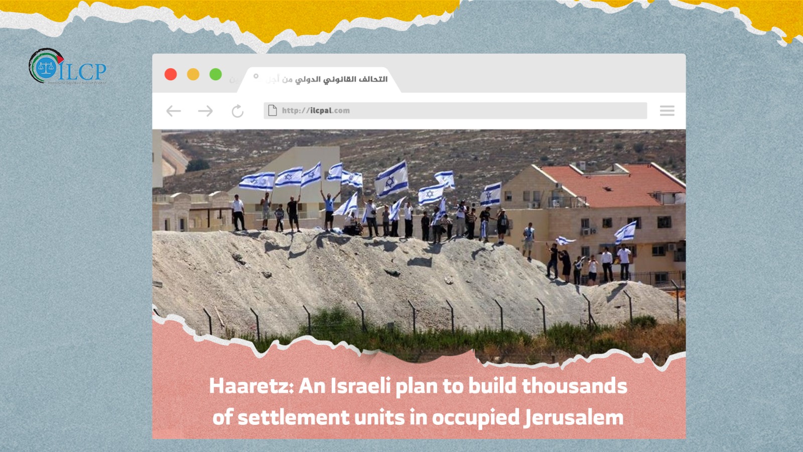 An Israeli plan to build thousands of settlement units in occupied Jerusalem