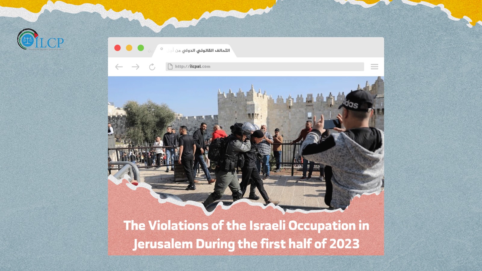 The Violations of the Israeli Occupation in Jerusalem During the first half of 2023